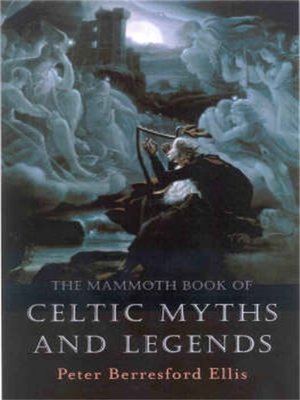 The Mammoth Book of Celtic Myths and Legends - ebook